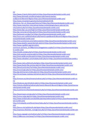 m/
http://www.2-hand.info/url.php?url=https://yourtheoneandonlystyle.tumblr.com/
http://www.bitrixsoft.com/bitrix/redirect.php?event1=twitter-
out&event2=&event3=&goto=https://yourtheoneandonlystyle.tumblr.com/
http://www.rensselaerny.gov/events/eventsdetails/14-06-
10/science_fair_at_library.aspx?returnurl=https://yourtheoneandonlystyle.tumblr.com/
http://www.muenchen-international.de/wp-content/plugins/wp-js-external-link-
info/redirect.php?url=https://yourtheoneandonlystyle.tumblr.com/
http://www.bqe-usa.com/login?url=https://yourtheoneandonlystyle.tumblr.com/
http://go.iranscript.ir/index.php?url=https://yourtheoneandonlystyle.tumblr.com/
http://yaltavesti.com/go/?url=https://yourtheoneandonlystyle.tumblr.com/
http://ucco.com.ua/bitrix/redirect.php?event1=upec&event2=&event3=&goto=https://yourth
eoneandonlystyle.tumblr.com/
http://md.sunchemical.com/redirect.php?url=https://yourtheoneandonlystyle.tumblr.com/
http://www.karpfen-spezial.de/redir.php?url=https://yourtheoneandonlystyle.tumblr.com/
http://www.rapidfish.org/rob-mt/mt-
comments.cgi?entry_id=398yertoma.bloggplatsen.se/gilla/?url=https://yourtheoneandonlysty
le.tumblr.com/
http://clubds.com/go.php?url=https://yourtheoneandonlystyle.tumblr.com/
http://old.sunsicily.com/out.php?url=https://yourtheoneandonlystyle.tumblr.com/
http://club.mk58.com/link.php?url=https://yourtheoneandonlystyle.tumblr.com/
http://www.viknadveri.com/modules/redir.php?url=https://yourtheoneandonlystyle.tumblr.c
om/
http://www.med.uz/bitrix/rk.php?goto=https://yourtheoneandonlystyle.tumblr.com/
http://www.hyoito-fda.com/out.php?url=https://yourtheoneandonlystyle.tumblr.com/
http://bhudi.jw.lt/color/?url=https://yourtheoneandonlystyle.tumblr.com/
http://nora.biz/go.php?url=https://yourtheoneandonlystyle.tumblr.com/
http://go.behinscript.ir/index.php?url=https://yourtheoneandonlystyle.tumblr.com/
http://rd.am/www.crystalxp.net/redirect.php?url=https://yourtheoneandonlystyle.tumblr.co
m/
http://timoore.eu/skins/timoore/redirect.php?url=https://yourtheoneandonlystyle.tumblr.co
m/
http://drakonas.wip.lt/redirect.php?url=https://yourtheoneandonlystyle.tumblr.com/
http://ufacity.info/bitrix/redirect.php?event1=&event2=&event3=&goto=https://yourtheonea
ndonlystyle.tumblr.com/
http://usachannel.info/amankowww/url.php?url=https://yourtheoneandonlystyle.tumblr.com
/
http://bazarmajazi.com/go.php?url=https://yourtheoneandonlystyle.tumblr.com/
http://uzmuz.tv/go.php?url=https://yourtheoneandonlystyle.tumblr.com/
http://www.serbiancafe.com/lat/diskusije/new/redirect.php?url=https://yourtheoneandonlys
tyle.tumblr.com/
http://mihrabqolbi.com/librari/share/index.php?url=https://yourtheoneandonlystyle.tumblr.c
om/
http://bonus.mts.by/bitrix/rk.php?goto=https://yourtheoneandonlystyle.tumblr.com/
http://xaymaca.info/clicks_manager/out.php?url=https://yourtheoneandonlystyle.tumblr.com
/
http://www.zogzagit.com/redirect.php?url=https://yourtheoneandonlystyle.tumblr.com/
https://100kursov.com/away/?url=https://yourtheoneandonlystyle.tumblr.com/
 
