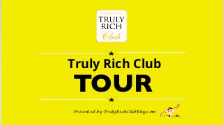 Truly Rich Club
TOUR
Presented by TrulyRichClubBlog.com
 
