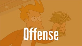 Offense
 