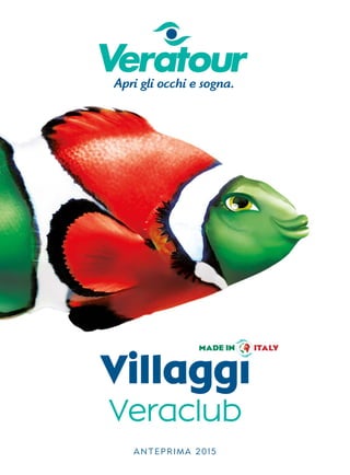 Catalogo Villaggi Veraclub - Anteprima 2015