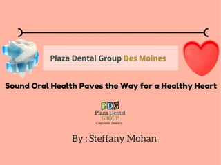Sound Oral Health Paves the way for a Healthy Heart