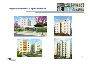 Empreendimentos - Apartamentos




                                 17
 