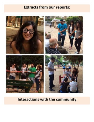 88
Extracts from our reports:
Interactions with the community
 