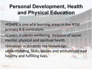 Personal Development, Health and Physical Education ,[object Object]