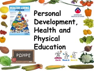 Personal Development, Health and Physical Education 