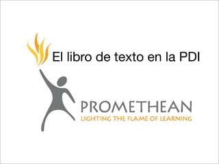 El libro de texto en la PDI
 