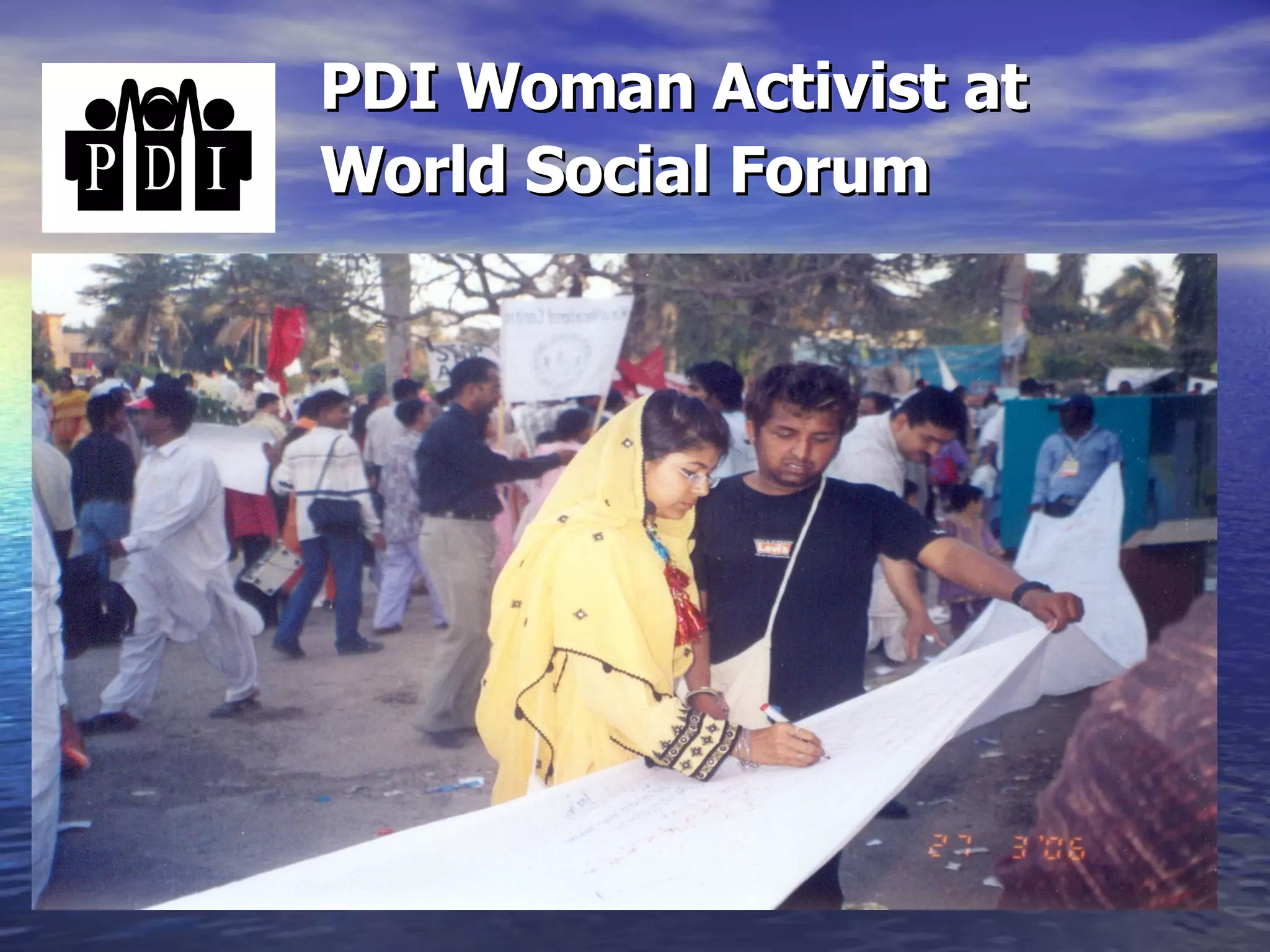 PDI Woman Activist at World Social Forum   