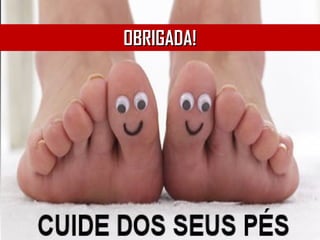 OBRIGADA!OBRIGADA!
 