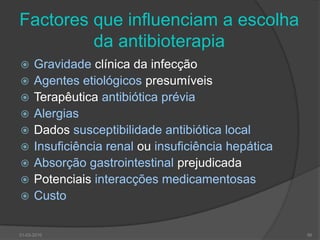 AntibioterapiaEspectro de acção estreitoMenor duração do tratamento30-03-201055