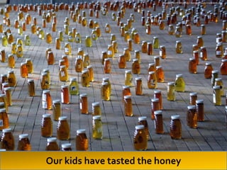 Credit: Scott McLeod – danngerouslyirrelevent.orgOur kids have tasted the honey