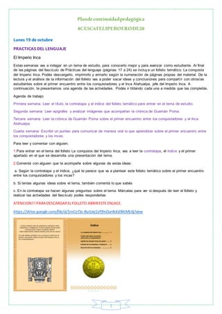 Plandecontinuidadpedagógica
4CESC6FELIPEBOERODE20
1
Lunes 19 de octubre
PRACTICAS DEL LENGUAJE
El Imperio Inca
Estas seman...
