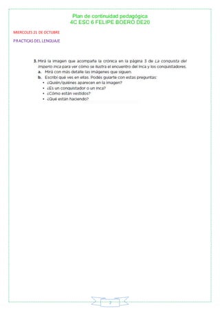 Plan de continuidad pedagógica
4C ESC 6 FELIPE BOERO DE20
2
MIERCOLES 21 DE OCTUBRE
PRACTICAS DEL LENGUAJE
 