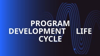 Program Development life Cycle Ppt first year | PPTX