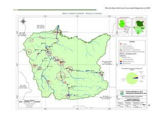 Plan de Desarrollo Local Concertado Megantoni al 2030
33
Mapa 9: Sistema Ambiental – Bosque y no bosque
 