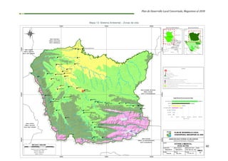 Plan de Desarrollo Local Concertado, Megantoni al 2030
40
Mapa 13: Sistema Ambiental – Zonas de vida
 