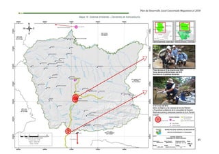 Plan de Desarrollo Local Concertado Megantoni al 2030
45
Mapa 16: Sistema Ambiental – Derrames de hidrocarburos
 