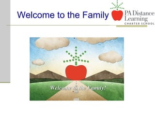 Welcome to the Family
 