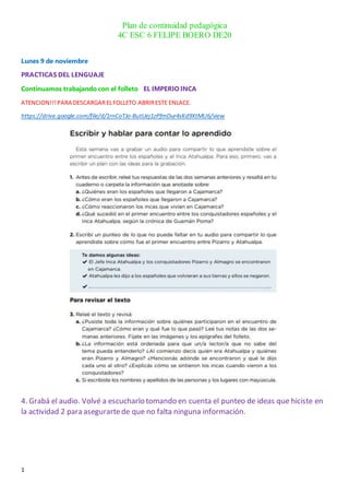 Plan de continuidad pedagógica
4C ESC 6 FELIPE BOERO DE20
1
Lunes 9 de noviembre
PRACTICAS DEL LENGUAJE
Continuamos trabaj...