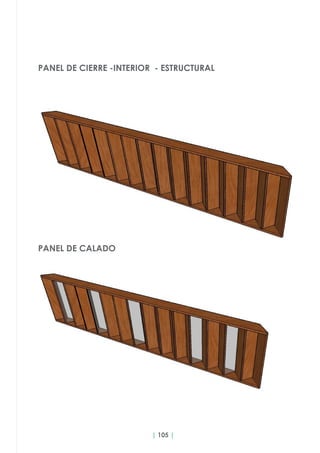 | 105 |
PANEL DE CIERRE -INTERIOR - ESTRUCTURAL
PANEL DE CALADO
 