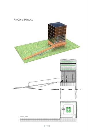 | 118 |
FINCA VERTICAL
 