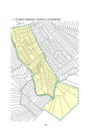 | 87 |
1.4. PLANO URBANO -BARRIO OTAMENDI
 