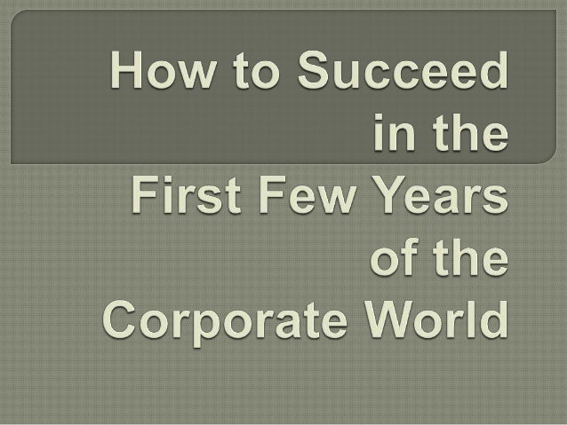 how to succeed in corporate world