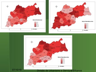 07/10/19 Divisão de Urbanismo e Serviços Urbanos21
 