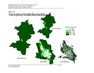 GOBIERNO MUNICIPAL DEL MUNICIPIO DE POTOSÍ
PROGRAMA BOL/AIDCO/2002/0467 APEMIN II
Documento diagnóstico previo PDM 2007-2011
Mapa Nº 36
Jaime Chumacero López 141
Consultor PDM Potosí
 