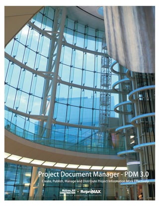 Project Document Manager - PDM 3.0
 Create, Publish, Manage and Distribute Project Information More Effectively
 