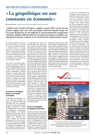 10	 Numéro 72 – Printemps 2018 – 	
gestion des risques & géopolitique
De cette prospective, trois scéna-
rios ont été retenus : un monde
en proie au protectionnisme et
à l’isolationnisme ; un monde
dominé par quelques grandes
sphères d’influence et blocs régio-
naux ; et la naissance d’un monde
dans lequel les États auront moins
de pouvoir contrairement aux
multinationales, à la société civile,
ou aux dogmes religieux.
Tout acteur économique gagne-
rait alors à prendre en compte les
questions géopolitiques. Sans pré-
tention d’imaginer l’état du monde
à l’horizon des vingt prochaines
années, appréhendons quelques
situations à risques élevés pour
l’année en cours et leurs incidences.
Il y en a, au moins, quatre : la recon-
naissance officielle par Donald
Trump de Jérusalem comme capi-
tale de l’État hébreu ; la déstabilisa-
tion de l’Iran ; les tensions en mer
du Japon ; et la situation surréaliste
de l’autonomie catalane.
Le Proche et le Moyen
Orient : les risques
provoqués
La déclaration du président amé-
ricain concernant Jérusalem ne
devait pas surprendre. Elle était
annoncée dans son programme
électoral. Il n’a fait que de refuser
de geler la résolution du Congrès
de 1995 allant dans ce sens et que
ses prédécesseurs suspendaient
chaque semestre. Une réponse
adéquate de la communauté inter-­
nationale aurait été alors la recon-
naissance de « Jérusalem Est »
comme capitale des territoires
palestiniens. Elle n’est pas venue.
On resterait ainsi dans la logique
d’une paix durable avec deux États.
Si l’impact pour l’investisseur n’est
pas immédiat, un symbole de stabi-
lité extrêmement fort est ébranlé.
Un déséquilibre qui influe sur le
Croissant fertile (Iran, Israël, Pales-
tine, Jordanie, Irak, Syrie, Turquie
et Liban) et, par ricochet, sur le prix
des énergies fossiles et sur l’inflation
importée. Pour sa part l’Iran, assis
sur 15 pour-cent des réserves mon-
diales de gaz et dix pour-cent de
celles prouvées en pétrole a le tort
de figurer sur la liste de « L’Axe du
mal ». Cette stigmatisation est due à
David Frum, rédacteur des discours
de l’ancien président des Etats-Unis
George W. Bush. Celui-ci l’employa
pour la première fois le 29 janvier
2002, lors de son discours sur l’état
de l’Union. Cette liste comprenait
alors la Corée du Nord, l’Irak de
Saddam Hussein et l’Iran. Le dernier
dérange au plus haut point trois
acteurs majeurs au Moyen-Orient :
l’Arabie Saoudite, Israël et les États-
Unis. Pour le premier, c’est la lutte
intestine à l’islam qui oppose les
clergés sunnites et chiites. Avec
Israël, c’est la position antisioniste
qui offusque. De surcroît, Téhéran
a renforcé son influence dans la
région, suite à la débâcle de Daech.
L’Iran contrôle d’ailleurs le détroit
d’Ormuz qui est emprunté par plus
de 30% du commerce mondial
du pétrole. Le voisin irakien étant
devenu une vaste zone de non droit,
le principal risque pour les marchés
est là aussi pétrolier.
Corée et Catalogne :
les dangers méconnus
Quant à la péninsule coréenne, force
estdeconstaterquesansintervention
extérieure (Etats-Unis et Chine), les
deux Corées se seraient sensiblement
rapprochées de par leurs racines com-
munes. La militarisation de la Mer
du Japon permet de mettre à forte
contribution l’allié nippon. Celui-ci,
sous la menace perçue, ne cesse
d’augmenter ses dépenses militaires.
Un effort financier et sécuritaire très
apprécié par l’Oncle Sam qui croule
sous les dettes. Les objectifs pour les
Etats-Unis étant d’intimider la Chine,
leur premier créancier, et de garder la
main sur le détroit de Malacca, prin-
cipale route d’approvisionnement en
pétrole du Japon et de l’Empire du
Milieu. L’issue d’un nouveau conflit
armé n’est pas à négliger, bien que
peu probable. Cas échéant, il serait
plutôt généré par l’intempestivité du
locataire de la Maison-Blanche que
par les froids calculs, mais rationnels,
dudictateurnord-coréen.L’achatd’or
serait à nouveau indiqué.
De son côté, l’antagonisme en
Catalogne aurait un impact très
négatif sur les marchés financiers,
en cas de détérioration, autre-
ment plus prolongé et intense
que le vote du 23 juin 2016 sur
le Brexit. C’est l’édifice même
de l’Union européenne (UE) qui
serait menacé. Pour l’eurodéputé
français Thierry Cornillet il est hors
de question de reconnaître une
quelconque région. L’Etat-­nation
demeure le seul interlocuteur
valable. Le risque de contagion et
de déstabilisation est bien réel. Et
son collègue, ancien journaliste,
Jean-Marie Cavada d’ajouter :
« Il semble que certains indépen-
dantistes n’aient pas refusé l’aide
de puissances étrangères, sous
des formes diverses. On parle de
matériel électoral sécessionniste
imprimé à l’étranger, on parle de
réseaux d’influence venus de l’Est,
certains avancent même un coup
de main financier reçu de pays qui
n’ont pas intérêt à l’homogénéité
de l’UE : tout cela reste mainte-
nant à prouver et si c’était le cas,
il faudrait porter ces informations
sur la place publique. » Nul doute
que les indices boursiers n’appré-
cieraient pas.
« La géopolitique est une
constante en économie »
n François MEYLAN, conseiller financier et Directeur, Meylan Finance Sàrl, Lausanne
« Global trends : Paradox of Progress », publié en janvier 2017, est l’un des tout
premiers rapports qui a été remis au président américain Donald Trump, lors
de sa prise de fonctions. Il a été rédigé par le Conseil national du renseignement
américain. Quelque 2500 spécialistes et consultants de 36 pays ont collaboré, son
objectif étant de penser comment sera le monde dans les vingt prochaines années.
DES RENDEMENTS ATTRACTIFS*
À
SUR DES DURÉES COURTES
À MOIS
*La performance historique ne représente pas un indicateur de performance actuelle ou future.
L’investissement dans des projets immobiliers comporte des risques.
L’investisseur doit être conscient du risque d’une perte partielle ou totale du capital investi, du risque
d’illiquidité et du risque opérationnel du projet pouvant entraîner une rentabilité moindre que prévu.
N’investissez pas dans ce que vous ne comprenez pas parfaitement
LE N°1 DU CROWDLENDING IMMOBILIER EN SUISSE
Bénéficiez de l’expertise
de SwissLending
et de ses partenaires
 