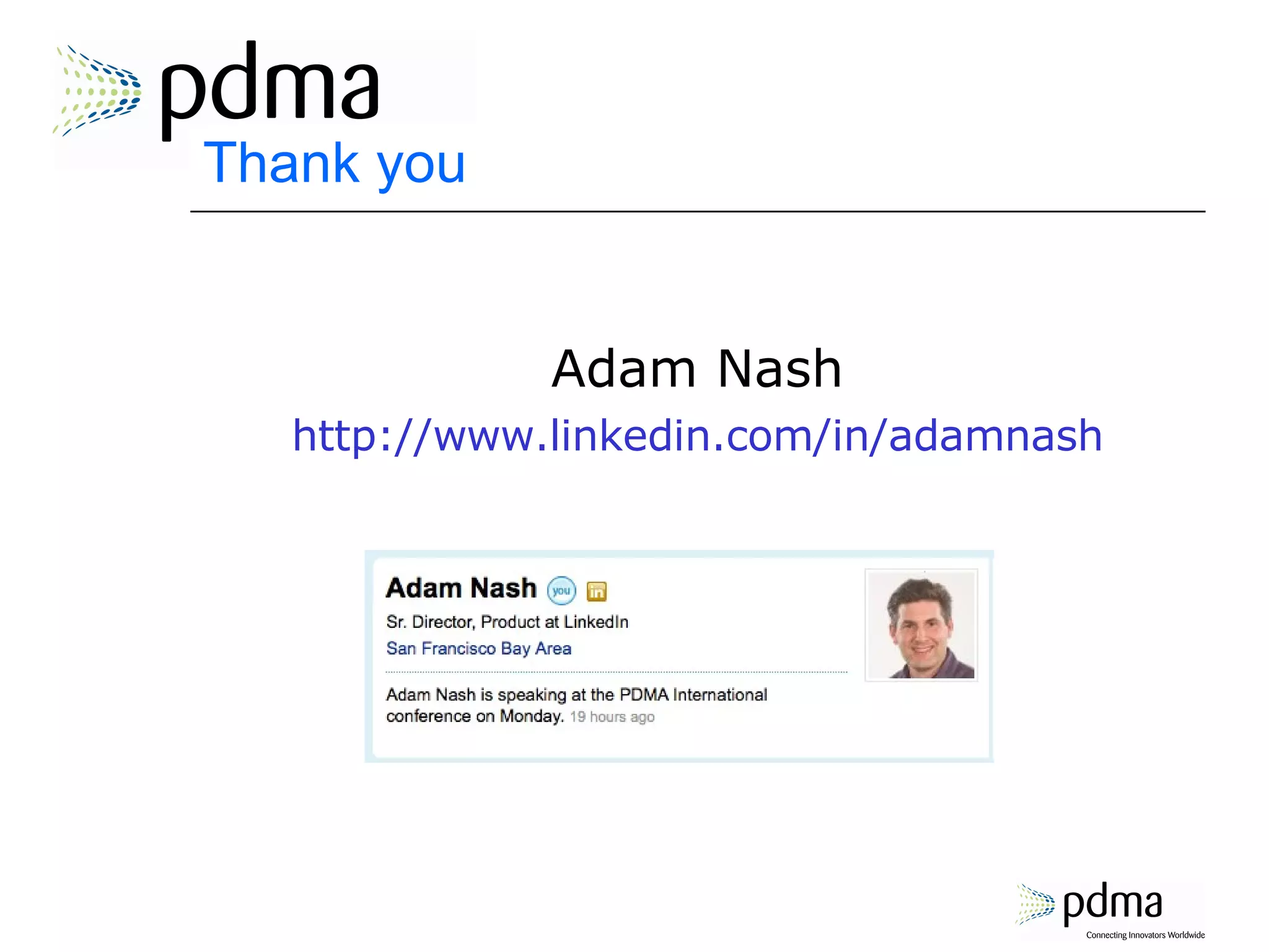 Thank you Adam Nash http://www.linkedin.com/in/adamnash 
