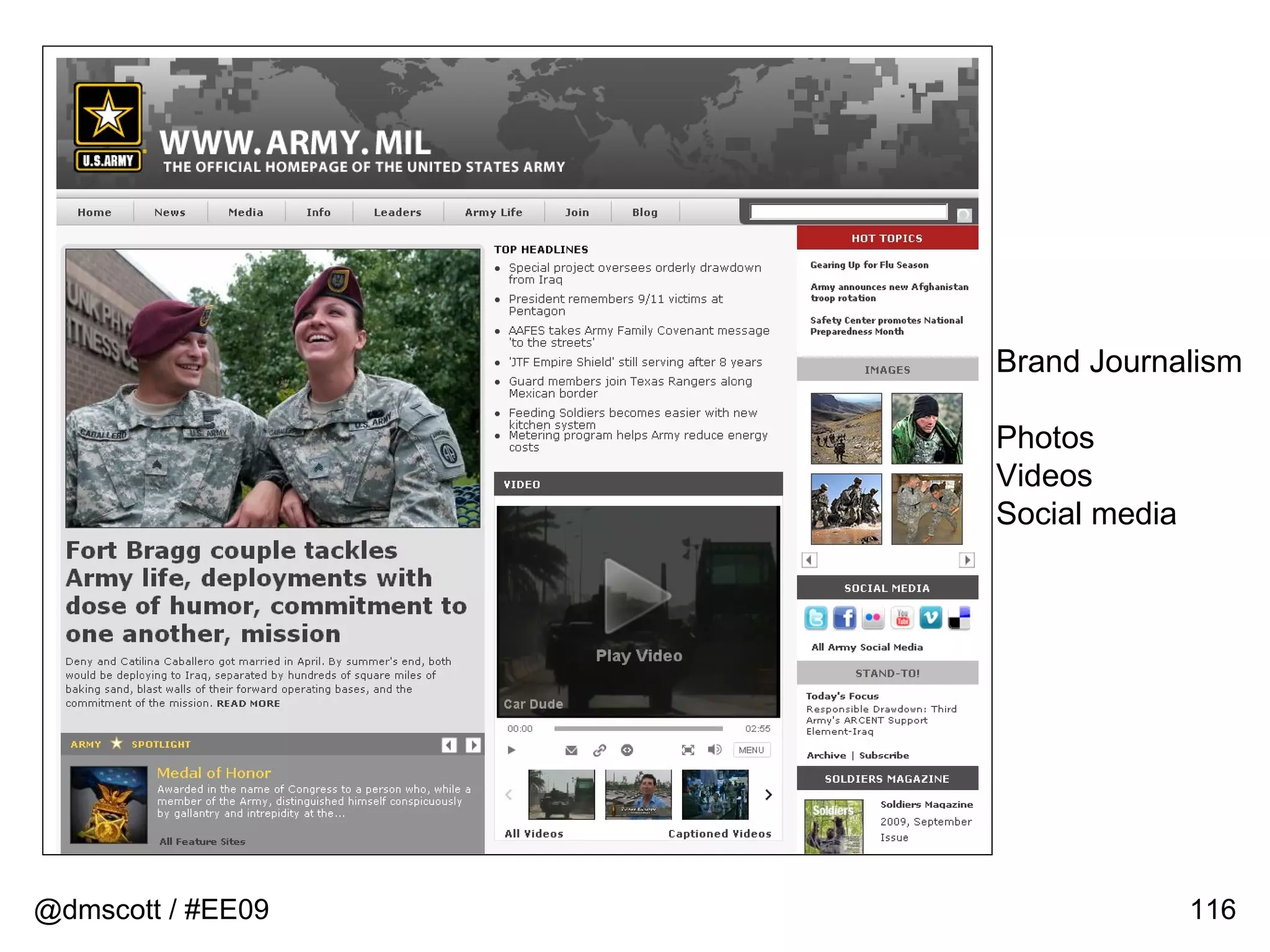 @dmscott / #EE09 Brand Journalism  Photos Videos Social media 