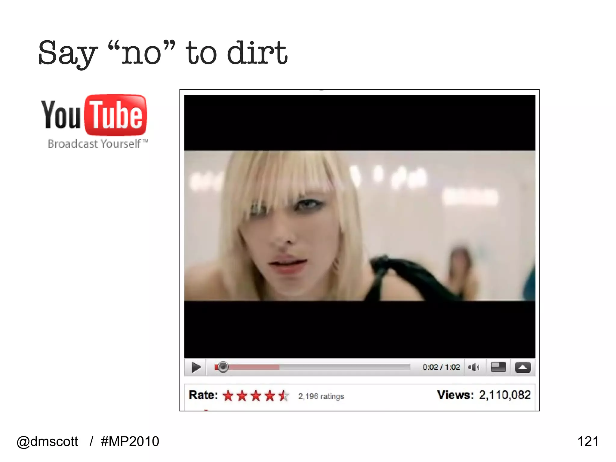 Say “no” to dirt @dmscott  /  #MP2010 