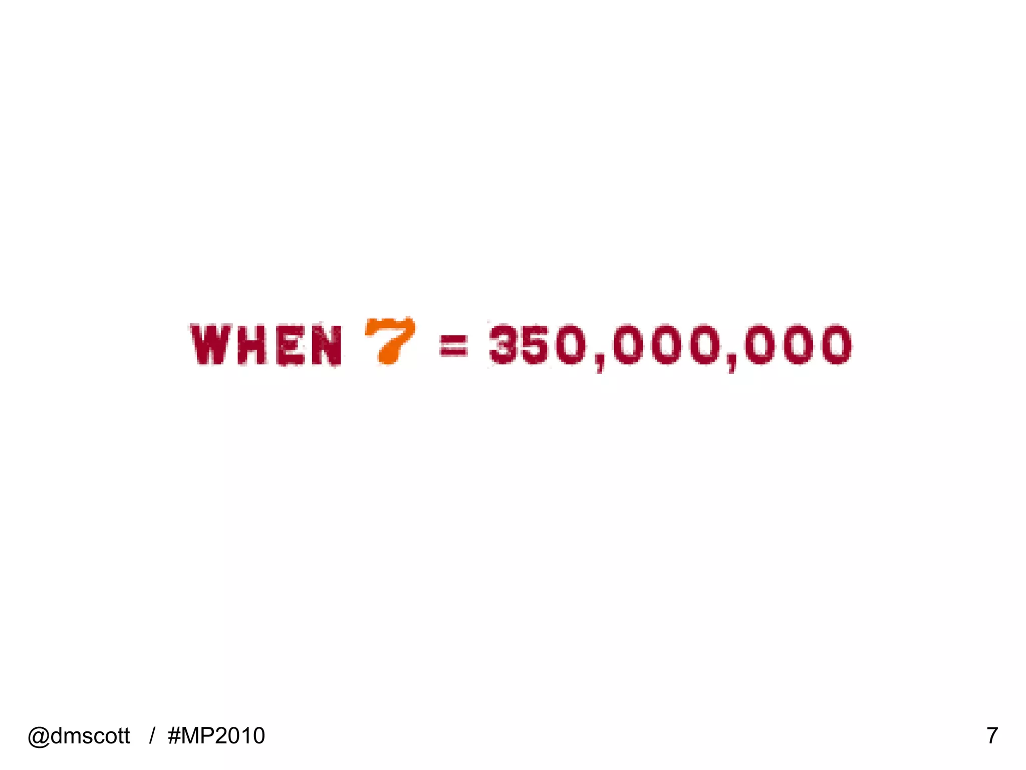 @dmscott  /  #MP2010 