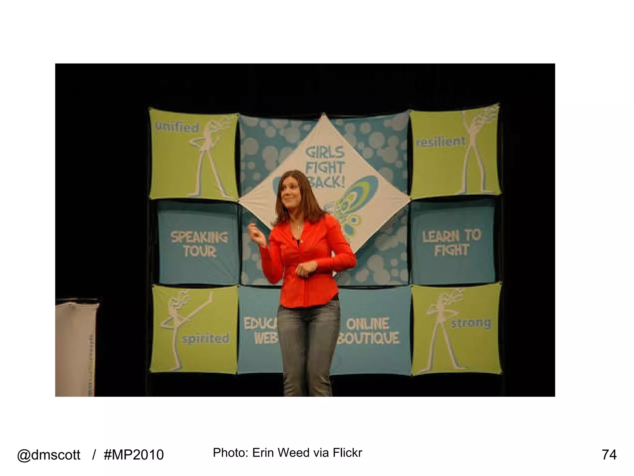 @dmscott  /  #MP2010 Photo: Erin Weed via Flickr 