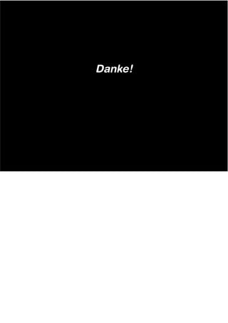 Danke!




Notes:


!Dont miss the back-up slides!
 