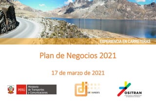 Plan de Negocios 2021
17 de marzo de 2021
 