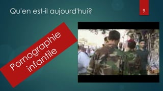 Qu'en est-il aujourd'hui?   9
 