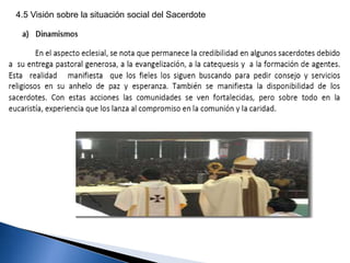 4.5 Visión sobre la situación social del Sacerdote