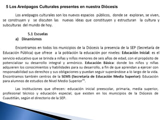 5 Los Areópagos Culturales presentes en nuestra Diócesis