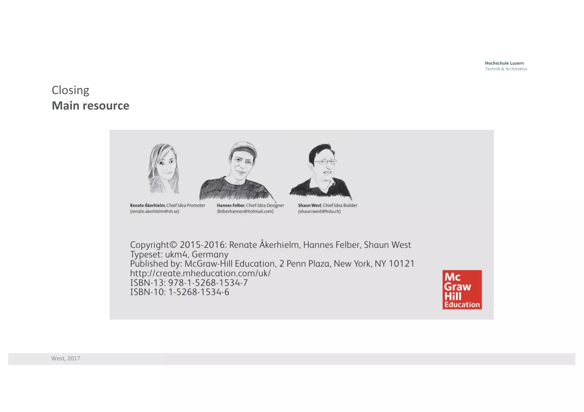 West,	2017
Closing
Main	resource
 