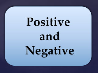 Positive Or Else Pd pres | PPTX