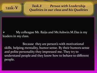 Task.3    Open self personality in the
  Task-V
                             movie and his qualities



              In ...