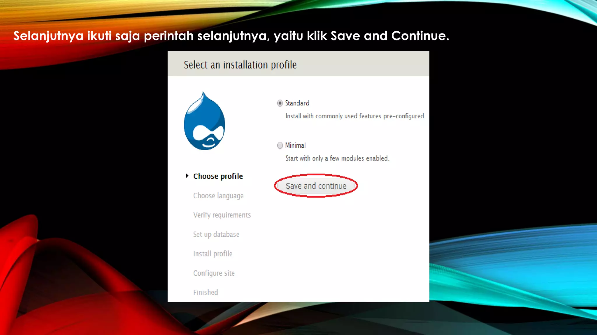 Selanjutnya ikuti saja perintah selanjutnya, yaitu klik Save and Continue.
 