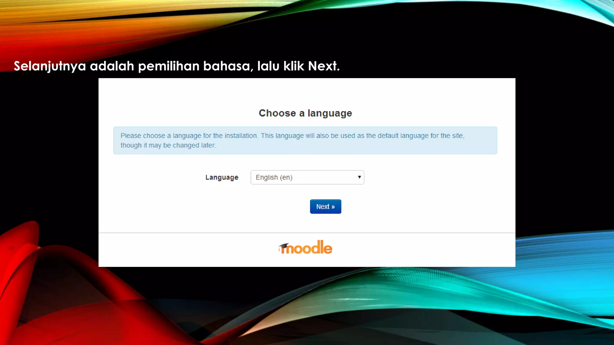 Selanjutnya adalah pemilihan bahasa, lalu klik Next.
 