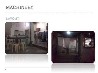 MACHINERY

LAYOUT
 