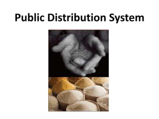 Public Distribution System 