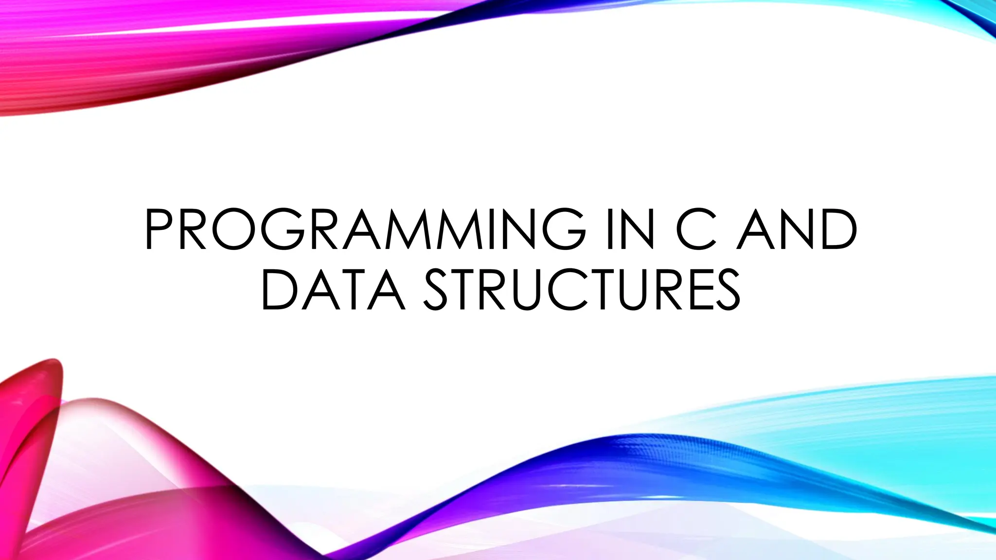 PROGRAMMING IN C AND DATA STRUCTURES 