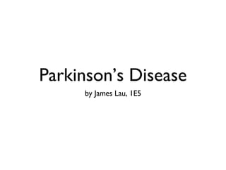 Parkinson’s Disease ,[object Object]