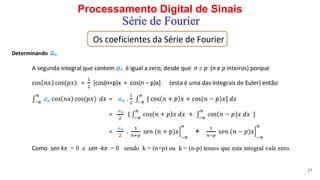 Processamento Digital de Sinais
21
Série de Fourier
 
